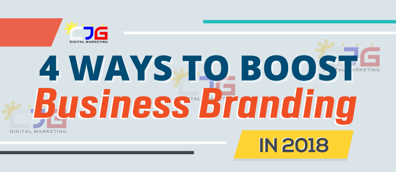 4 Ways to Boost Business Branding in 2018